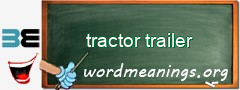 WordMeaning blackboard for tractor trailer